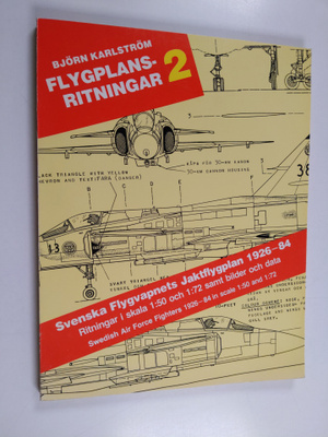 Björn Karlström : Svenska Flygvapnets jaktflygplan 1926-8...