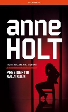 Anne Holt - Presidentin salaisuus