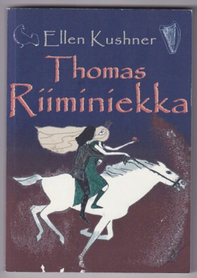 Ellen Kushner: Thomas Riiminiekka