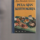 Helaakoski-Tuominen, Marja: Pula-ajan keittokirja, WSOY 1941 - pikkukuva 1