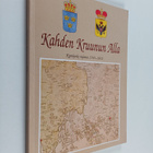 Eeva-Liisa (toim.) Oksanen : Kahden kruunun alla : Kymijo... - pikkukuva 1