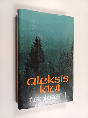 Aleksis Kivi : Teokset 1