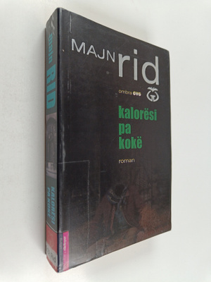 Mayne Reid : Kaloresi pa koke