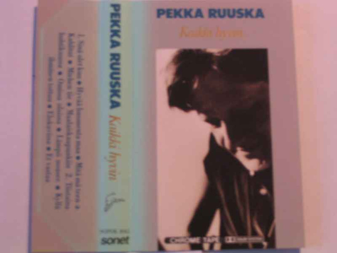 PEKKA RUUSKA-KAIKKI HYVIN