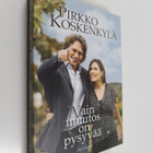 Pirkko Koskenkylä : Vain muutos on pysyvää : romaani - pikkukuva 1