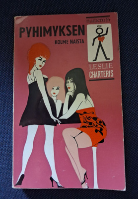 LESLIE CHARTERIS Pyhimyksen 3 naista