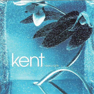 KENT : Verkligen