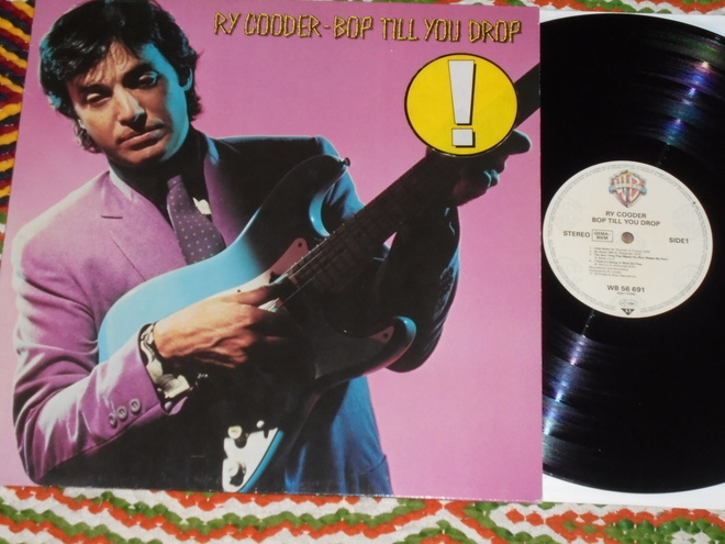 RY COODER - Bop Till You Drop - LP 1979 blues rock EX
