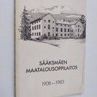Sääksmäen maatalousoppilaitos 1908-1983 (signeerattu) - pikkukuva 1