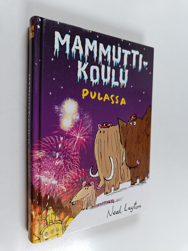 Neal Layton : Mammuttikoulu pulassa
