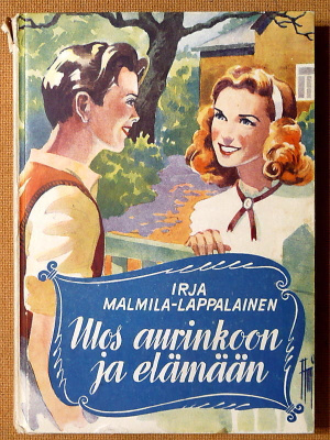 Irja Malmila-Lappalainen: Ulos aurinkoon ja elämään