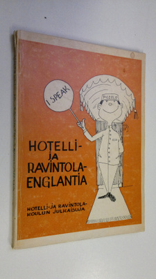 Veli Virkkunen : Hotelli- ja ravintolaenglantia