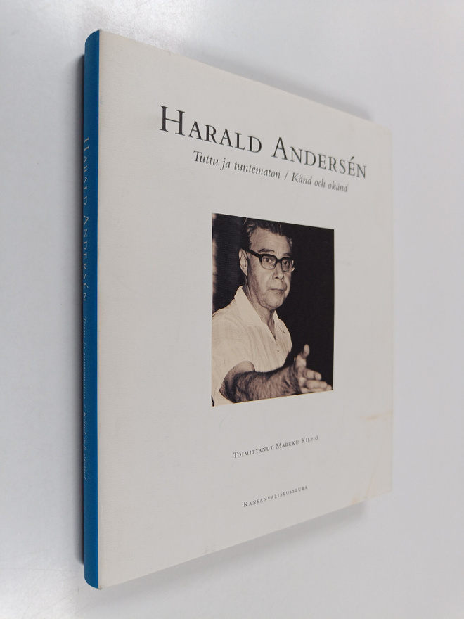 Markku (toim.) Kilpiö : Harald Andersen : Tuttu ja tuntem...