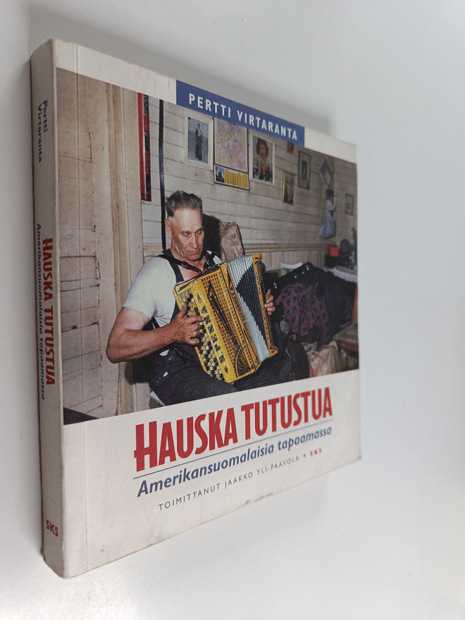 Pertti Virtaranta : Hauska tutustua : amerikansuomalaisia...