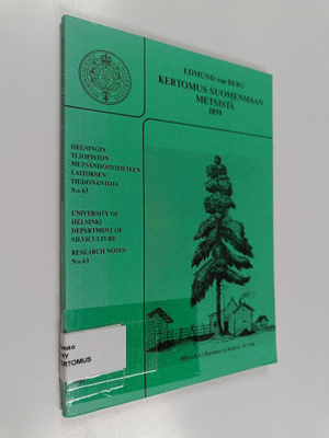 Edmund von Berg : Kertomus Suomenmaan metsistä 1859