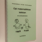 Hannele Ikäheimo : Opi matematiikkaa leikkien esi- ja alk... - pikkukuva 1
