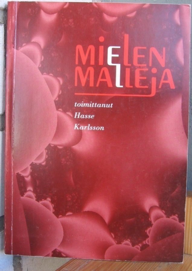 Hasse Karlsson (t.): Mielen malleja, Yliopistopaino 1994.