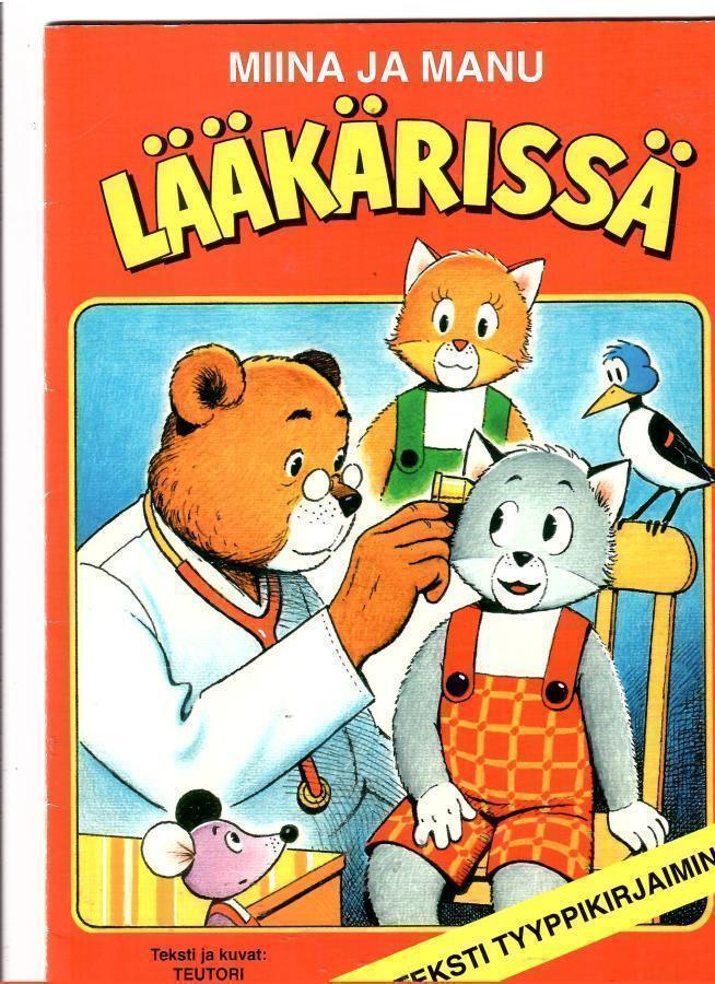 MIINA ja MANU: Miina ja Manu lääkärissä