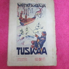 VÄINÖ KATAJA - tuskaa v 1912 ( kuvaus raukoilta rajoilta - pikkukuva 1