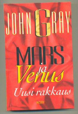 John Gray: Mars ja Venus - Uusi rakkaus