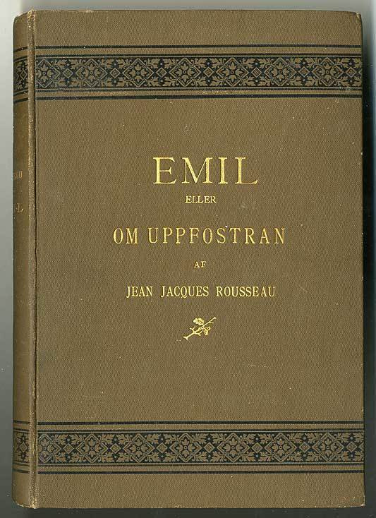Jean Jacques Rousseau: Emil eller om uppfostran (1892)