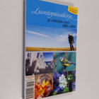 Luontopäiväkirja ja retkeilijän opas 2007-2008 - pikkukuva 1