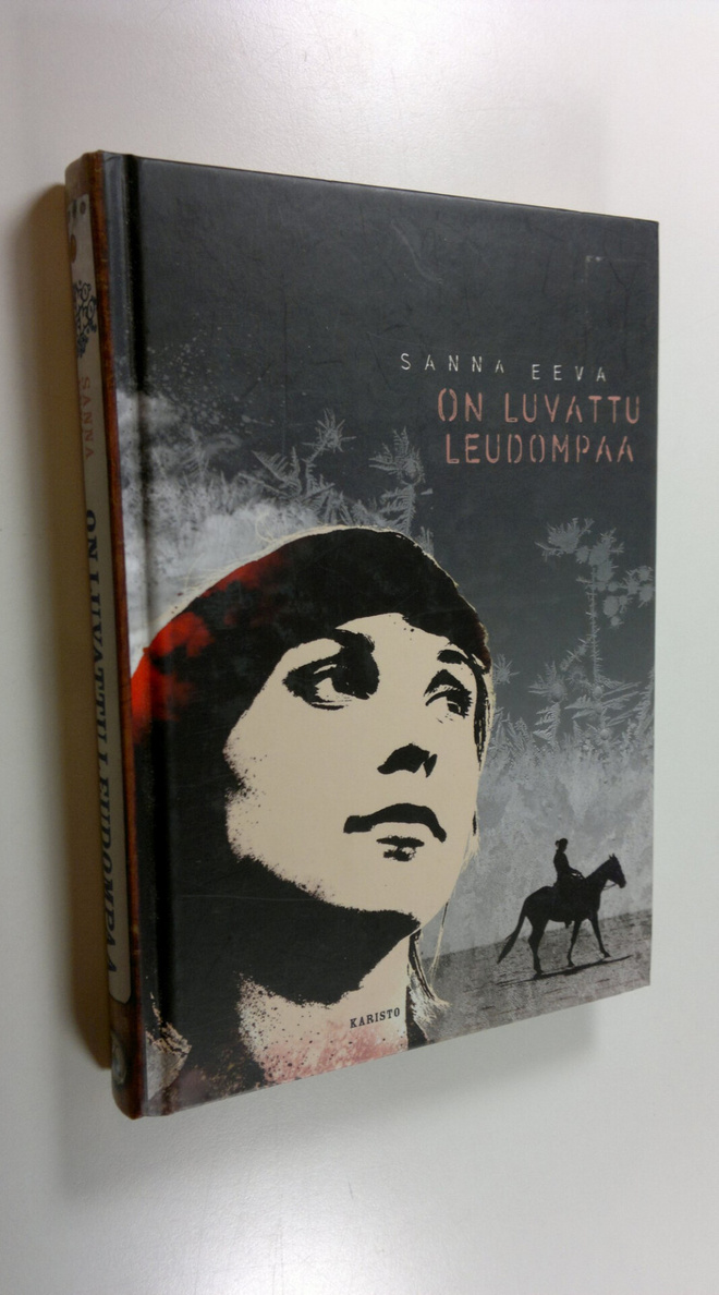 Sanna Eeva : On luvattu leudompaa