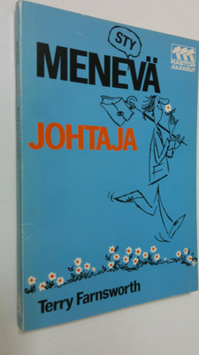 Terry Farnsworth : Mene(sty)vä johtaja