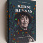 Leena Kirstinä : Kirsi Kunnas : sateessa ja tuulessa - pikkukuva 1