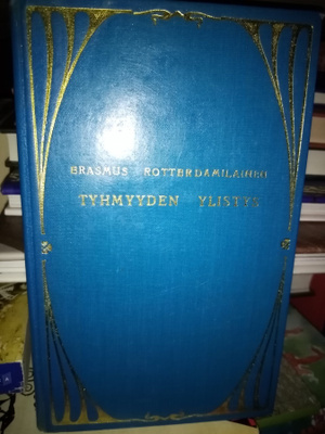 Erasmus Rotterdamilainen: Tyhmyyden ylistys (Sis.postikulut)