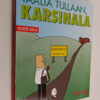 Scott Adams : Täältä tullaan, Karsinala - pikkukuva 1