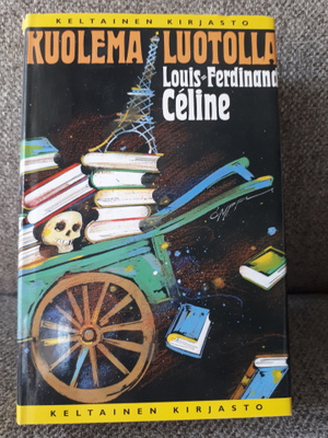 Louis-Ferdinand Celine: Kuolema luotolla