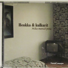 Henkka & Kulkurit • Miks menit pois CD-Single - pikkukuva 1