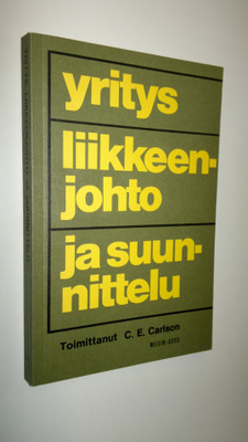 C. E. (toim.) Carlson : Yritys, liikkeenjohto ja suunnittelu