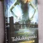 Cassandra Clare : Tuhkakaupunki ( 1.p. 2010 ) - pikkukuva 1