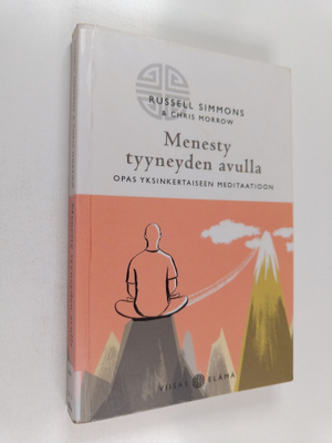Russell Simmons : Menesty tyyneyden avulla : opas yksinke...
