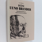 V. J. Palosuo : Isäni Uuno Brander : maatalousmies ja raj... - pikkukuva 1