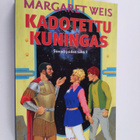 Margaret Weis : Kadotettu kuningas - pikkukuva 1