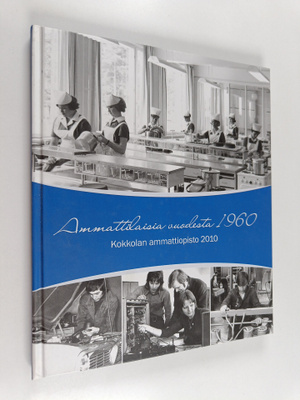 Jussi (toim.) Wiirilinna : Ammattilaisia vuodesta 1960 : ...
