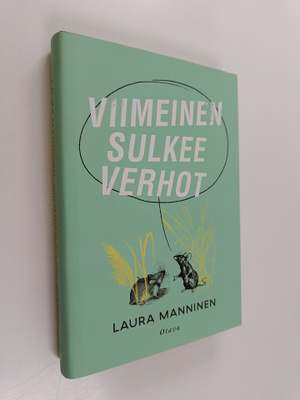 Laura Manninen : Viimeinen sulkee verhot