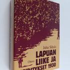 Juha Siltala : Lapuan liike ja kyyditykset 1930 - pikkukuva 1