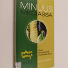 Teppo Turkki : Minuus mediassa : uusia identiteettejä met... - pikkukuva 1