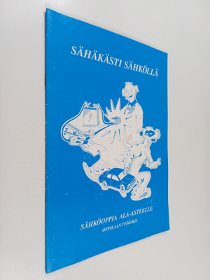 Sähäkästi sähköllä : sähköoppia ala-asteelle , Oppilaan t...