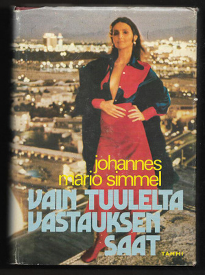 Simmel, Johannes Mario : Vain tuulelta vastauksen saat