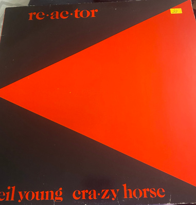 Neil Young & Crazy Horse: Reactor 1981 LP