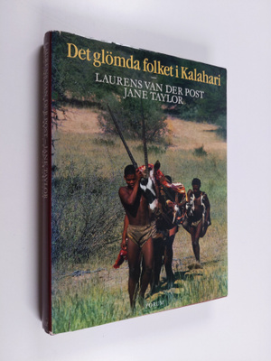 Laurens Van der Post : Det glömda folket i Kalahari