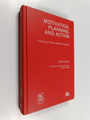 Joseph Nuttin : Motivation, Planning, and Action : A Rela...