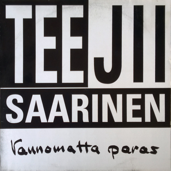 Tee Jii Saarinen - Vannomatta Paras LP