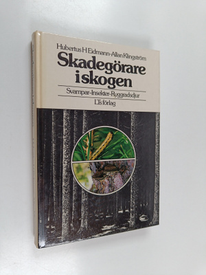 Hubertus H. Eidmann : Skadegörare i skogen