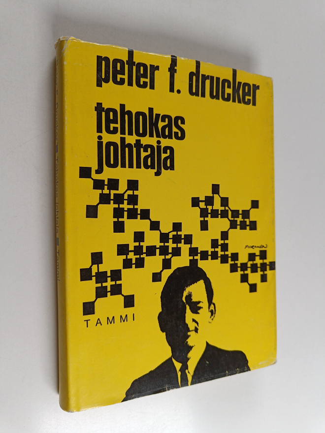 Peter F. Drucker : Tehokas johtaja